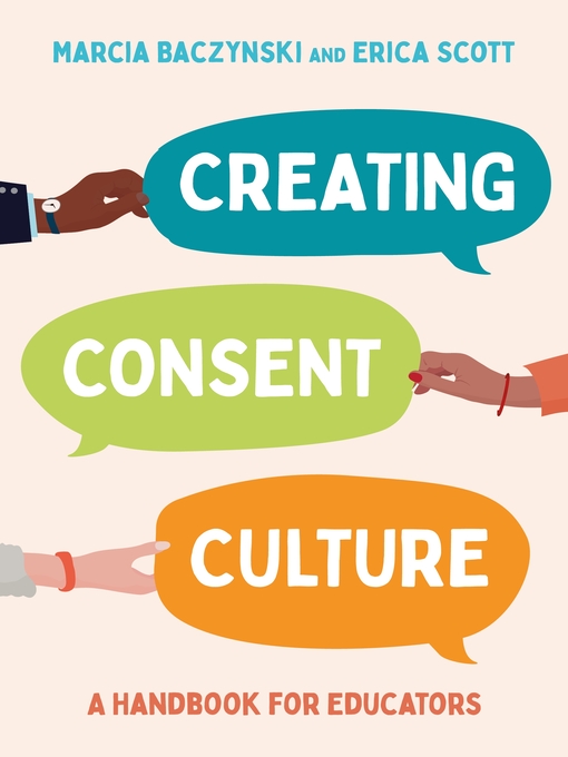 Title details for Creating Consent Culture by Marcia Baczynski - Available